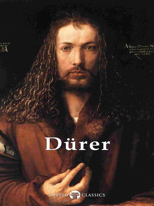 Title details for Delphi Complete Works of Albrecht Dürer (Illustrated) by Albrecht Dürer - Available